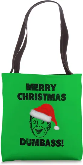 Merry Christmas Dumbass Sarcastic Funny Lines Tote Bag